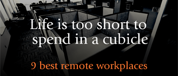 Best Remote Workplaces Outside Your Cubicle