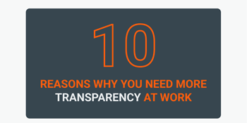 Why You Need More Transparency at Work